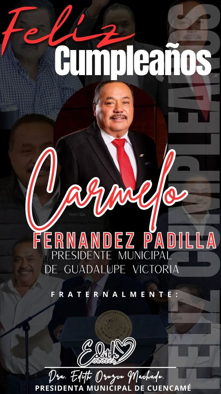 El H.Ayuntamiento felicita al Presidente Municipal de Guadalupe Victoria:Carmelo Fernández ...