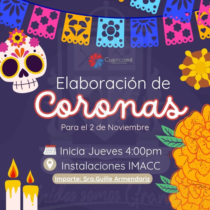 IMACC INVITA: A participar en ésta actividad con motivo de nuestras tradiciones del Día de M...