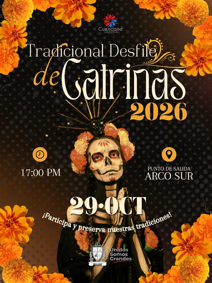 💀🌼 ¡𝐇𝐎𝐘, 𝐃𝐄𝐒𝐅𝐈𝐋𝐄 𝐃𝐄 𝐂𝐀𝐓𝐑𝐈𝐍𝐀𝐒 𝟐𝟎𝟐𝟔! El Gobierno Municipal de Cuencamé te invita a ser parte...